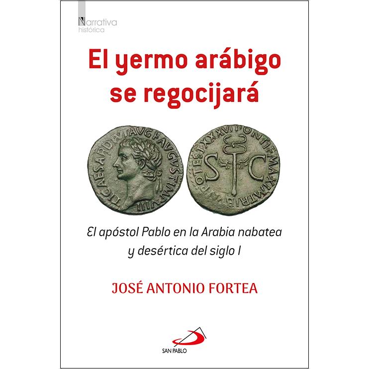 Imagem 0 de El yermo arábigo se regocijará: El apóstol Pablo en la Arabia nabatea y desértica del siglo I (Capa mole com abas)