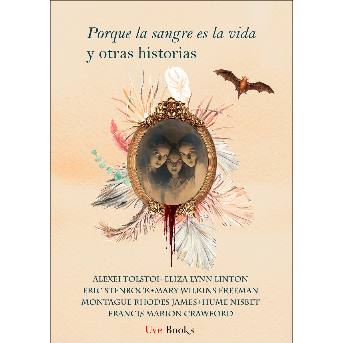 PORQUE LA SANGRE ES LA VIDA Y OTRAS HISTORIAS 1