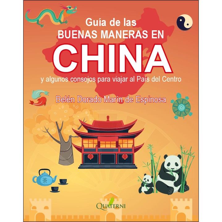 Imagem 0 de Guía de las BUENAS MANERAS EN CHINA y algunos consejos para viajar al país del centro (Capa mole)