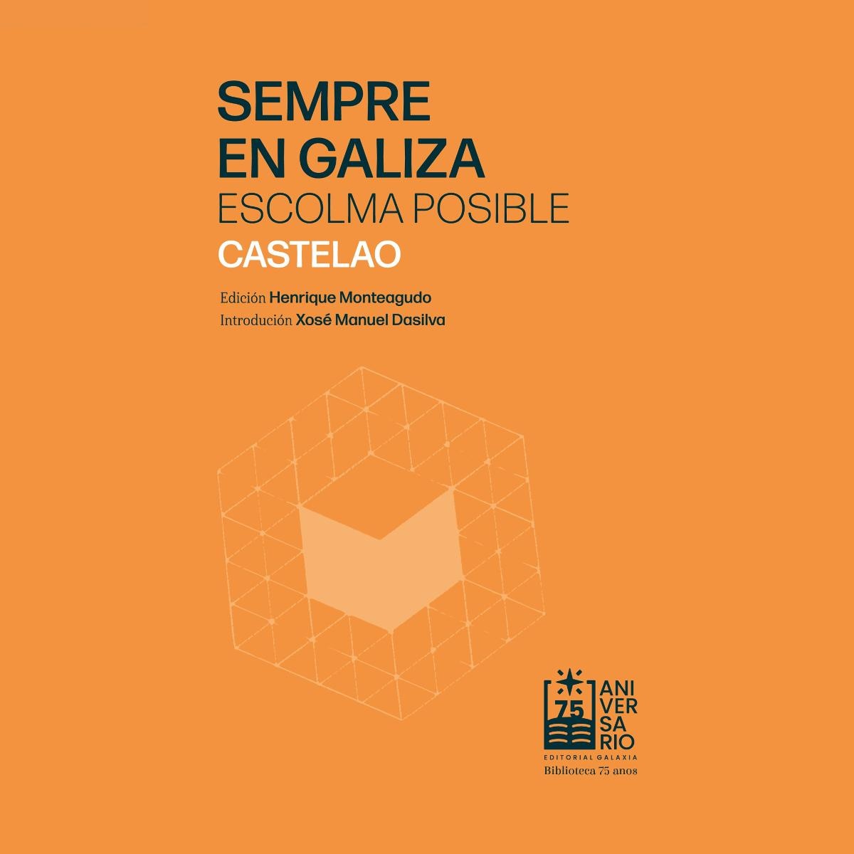 Imagem 0 de Sempre en Galiza. Escolma posible (Capa mole com abas)