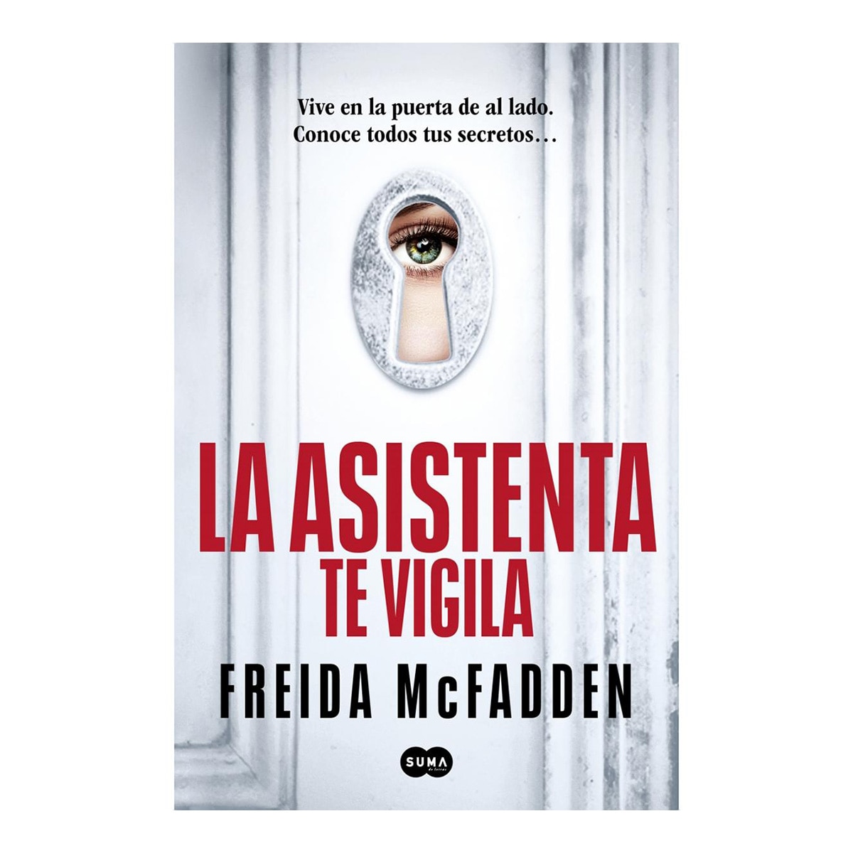 Pack La asistenta: La asistenta | El secreto de la asistenta | La asistenta te vigila (Tapa blanda) 3