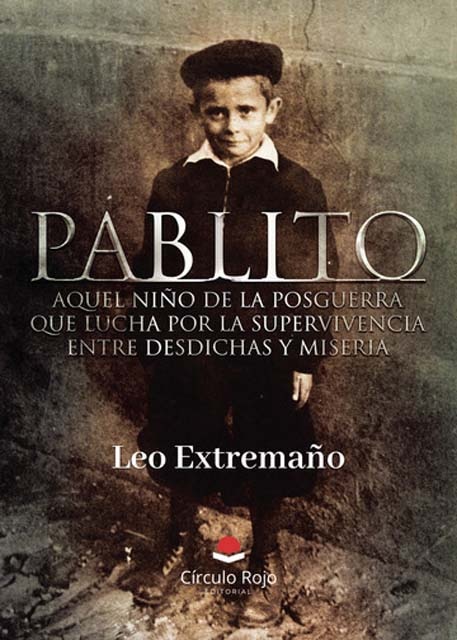 Pablito aquel niño de la posguerra que lucha por 1