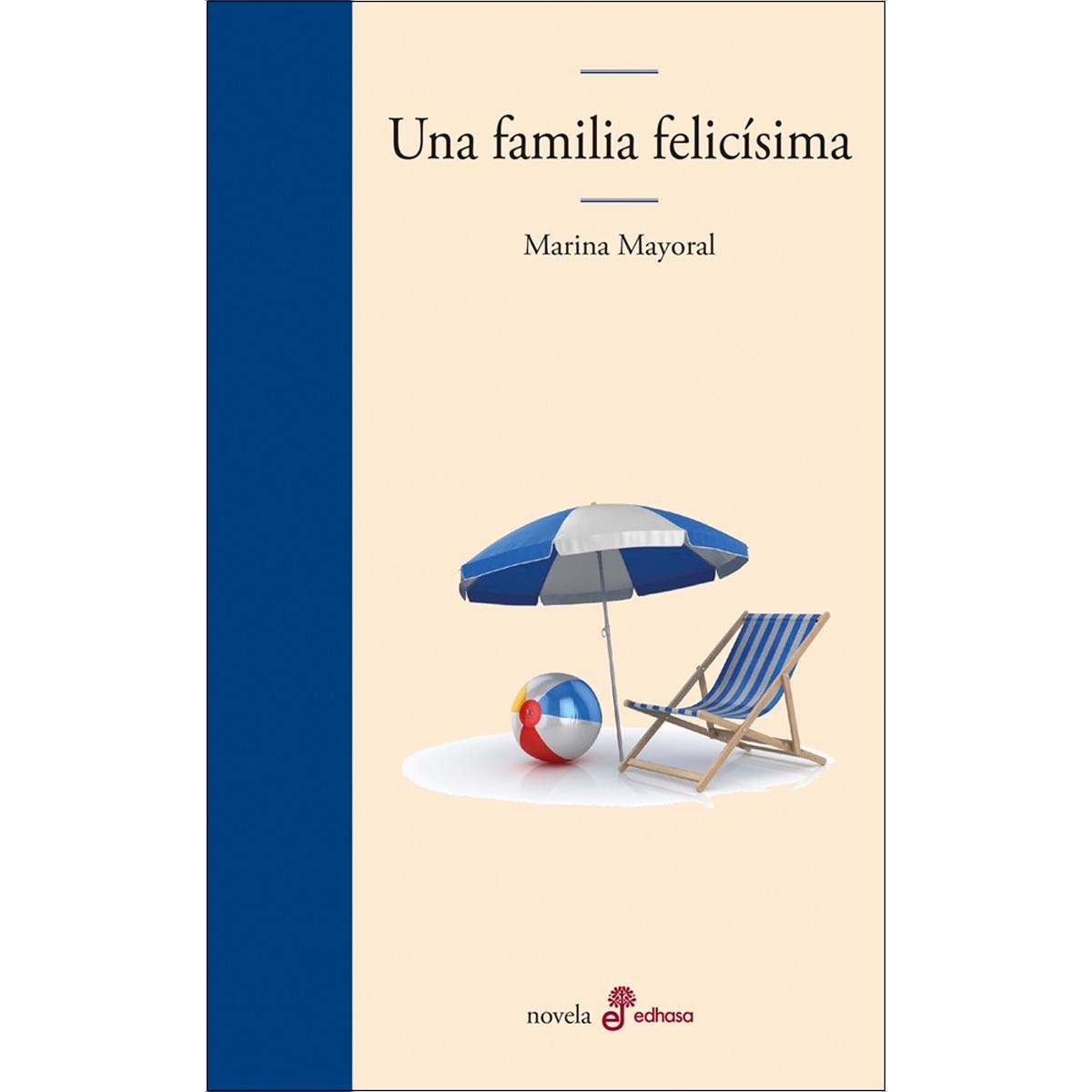Imagem 0 de Una familia felicísima (Capa mole com abas)