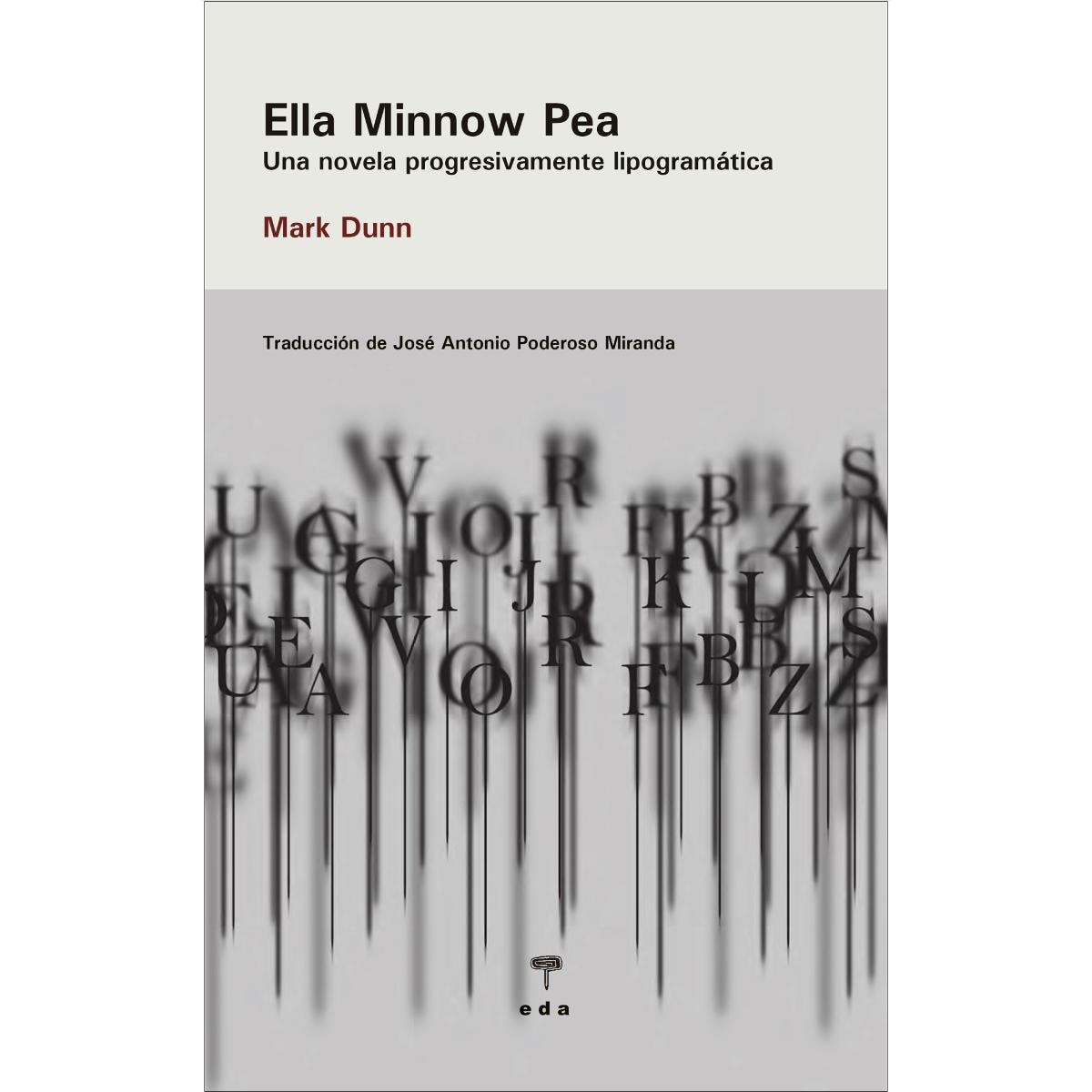 Ella Minnow Pea: Una novela progresivamente lipogramática (Capa mole com abas) 1
