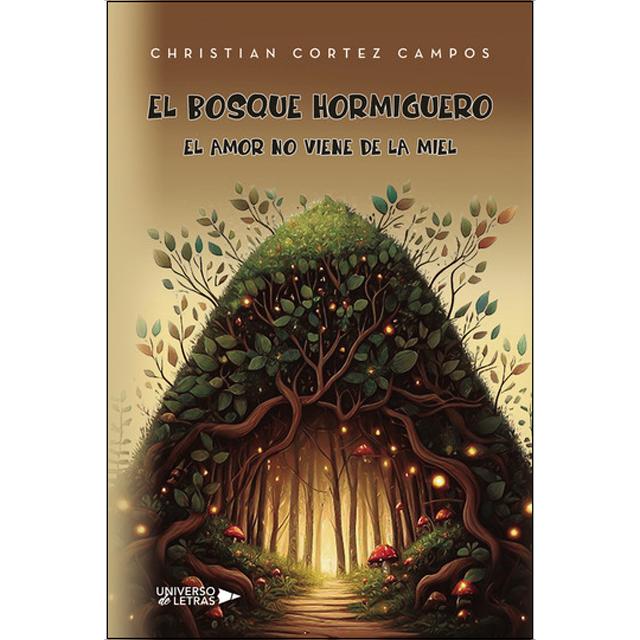 El bosque hormiguero 1