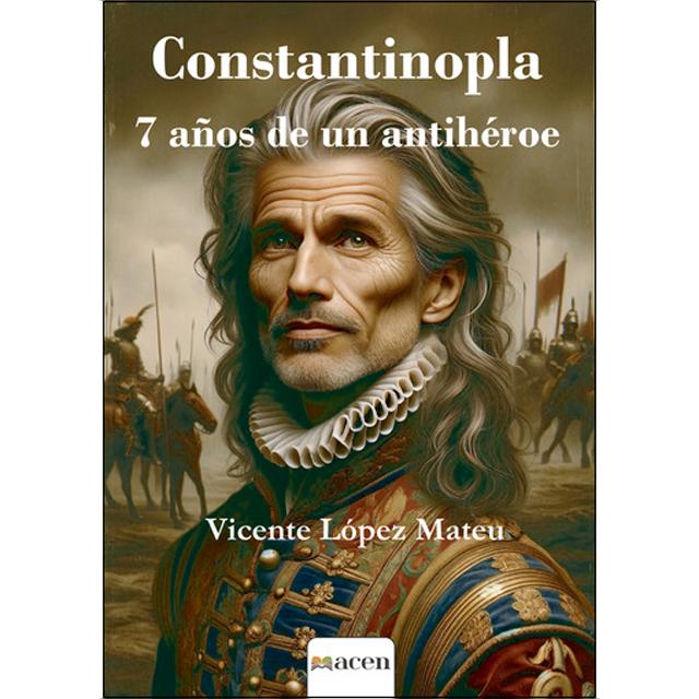 Constantinopla: 7 años de un antihéroe (Capa mole) 1