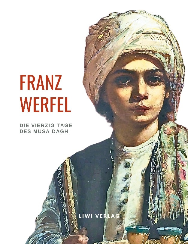Franz werfel: die vierzig tage des musadagh 1