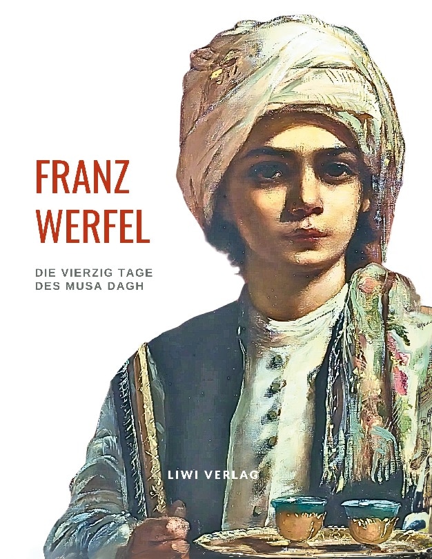 Franz werfel: die vierzig tage des musadagh 1