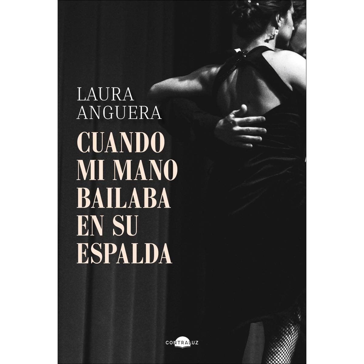 Cuando mi mano bailaba en su espalda (Capa dura) 1