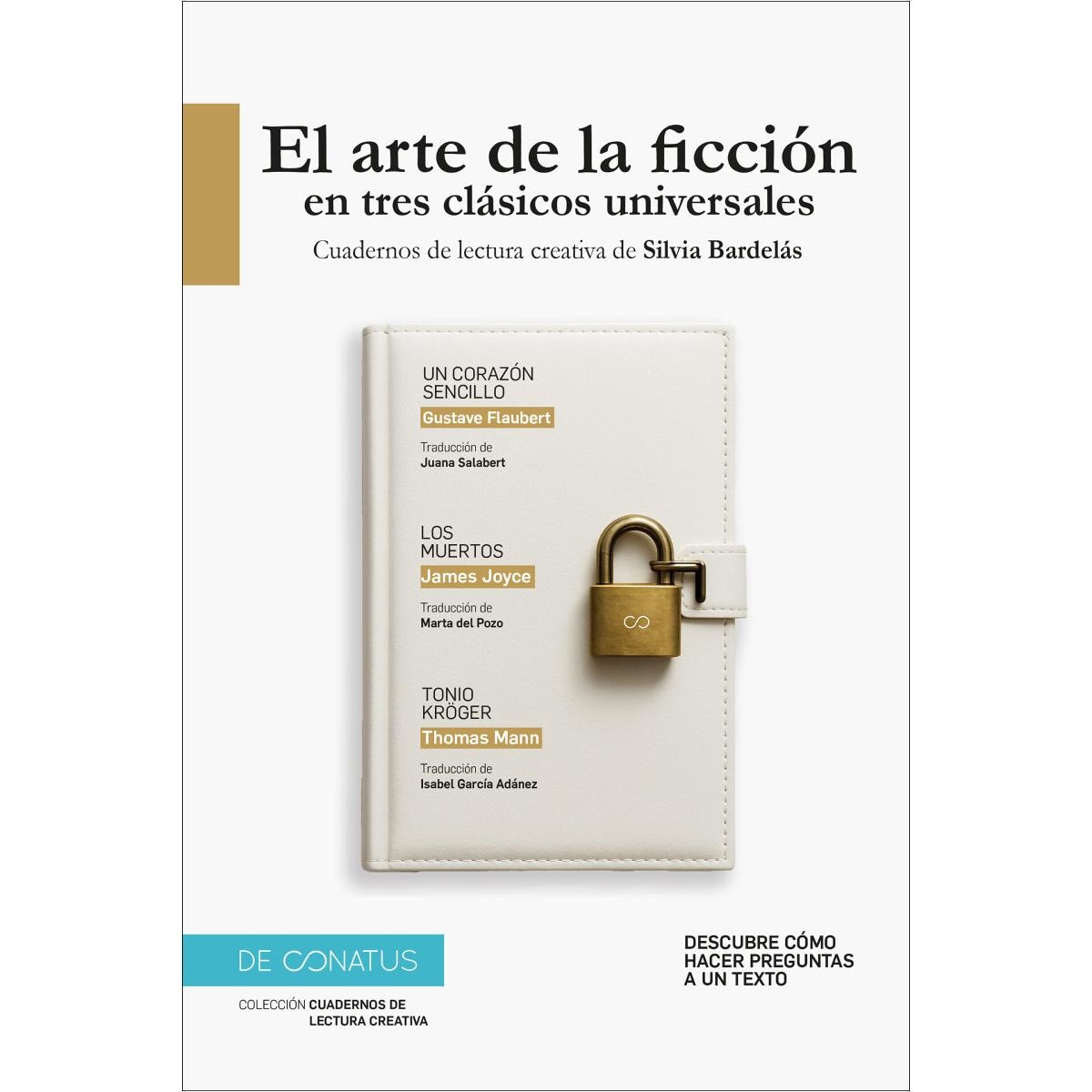 El arte de la ficción en tres clásicos universales 1