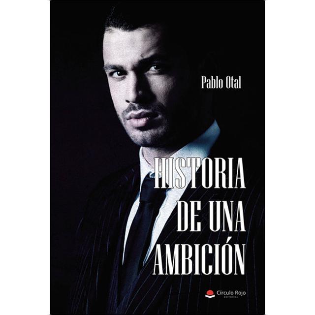 Historia de una ambición 1