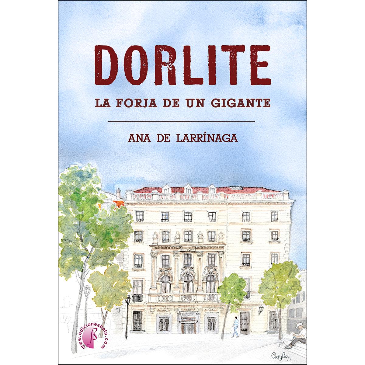 Dorlite. La forja de un gigante (Capa mole) 1