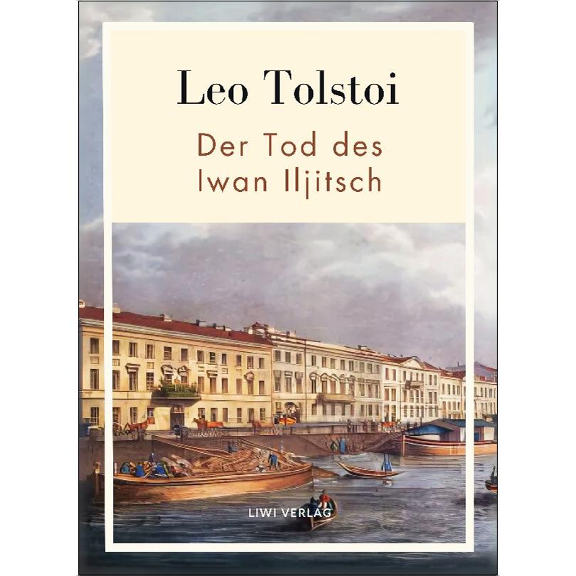 Leo tolstoi: der tod des iwan iljitsch.Vollständ 1