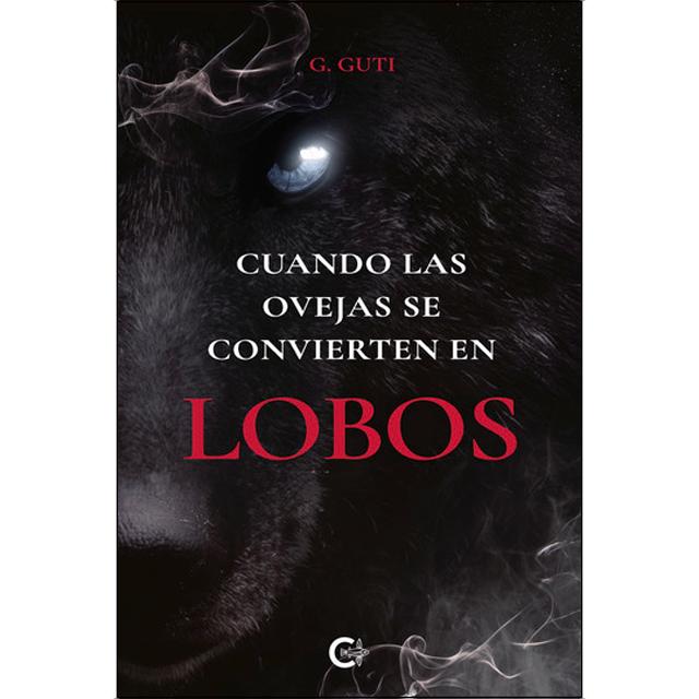 Cuando las ovejas se convierten en lobos 1