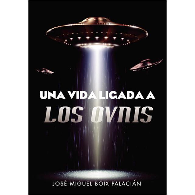 Una vida ligada a los ovnis 1