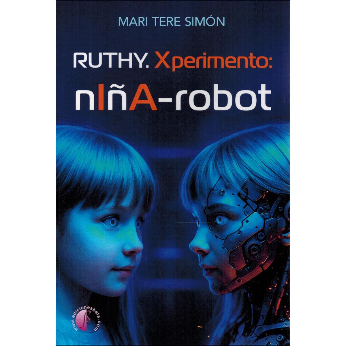 Ruthy. Xperimento: niña-robot (Capa mole) 1