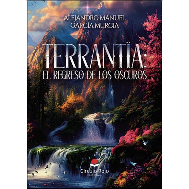 Terrantïa: el regreso de los oscuros 1