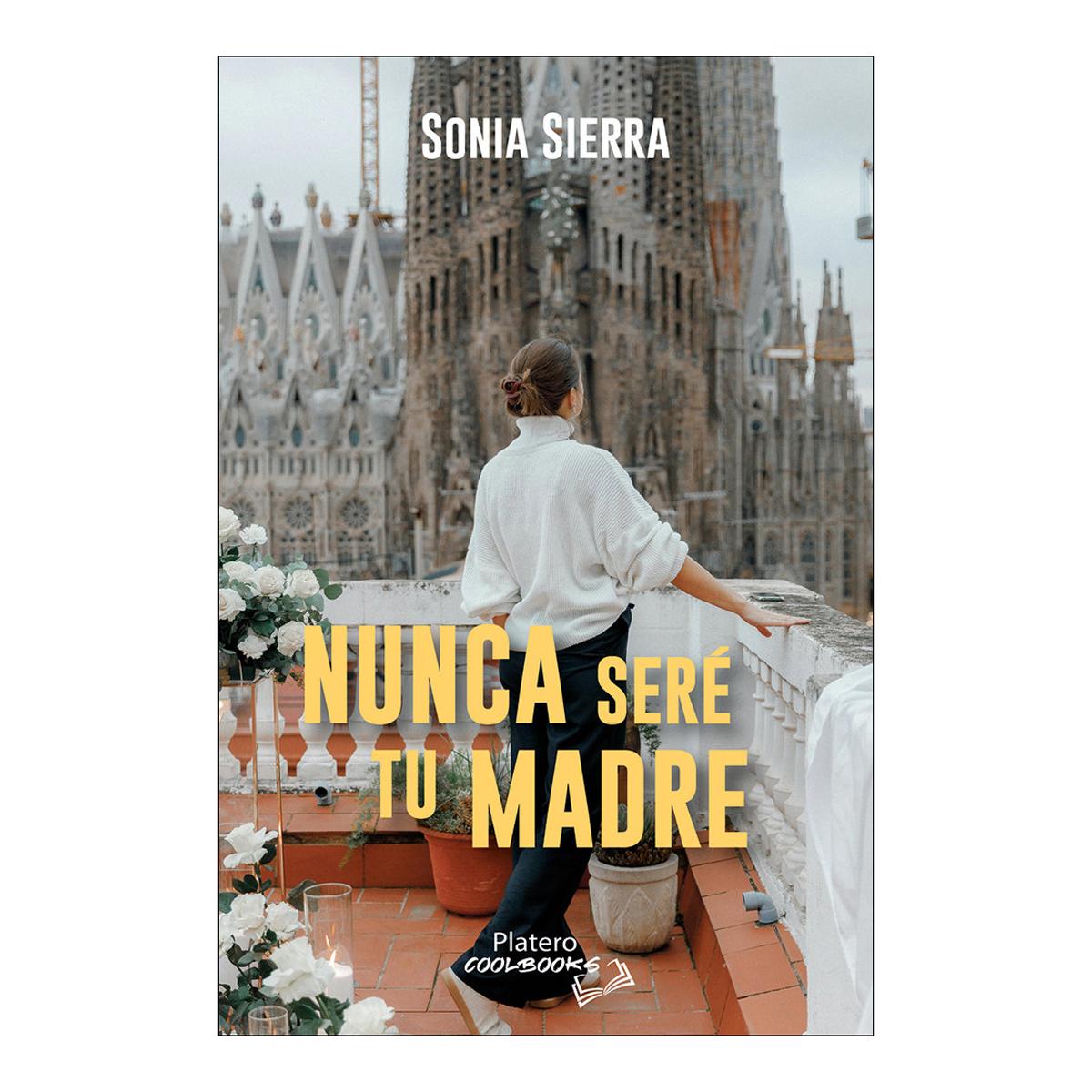 Nunca seré tu madre 1