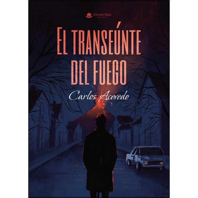 El transeúnte del fuego 1
