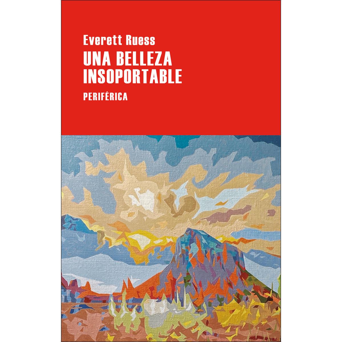 Imagem 0 de Una belleza insoportable: Las cartas de Everett Ruess (Capa mole com abas)