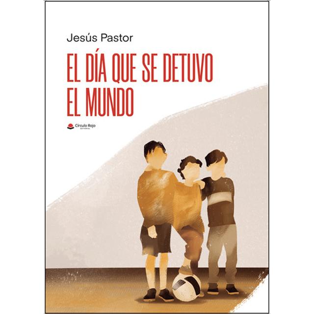 El día que se detuvo el mundo