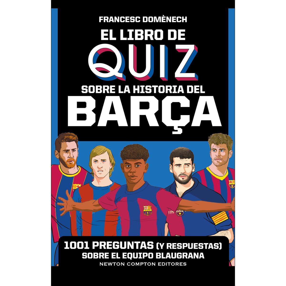 El libro de quiz sobre la historia del Barça (Capa mole com abas) 1