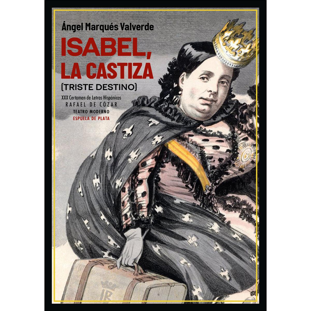 Isabel, la castiza: XXX Certamen de Letras Hispánicas Rafael de Cózar