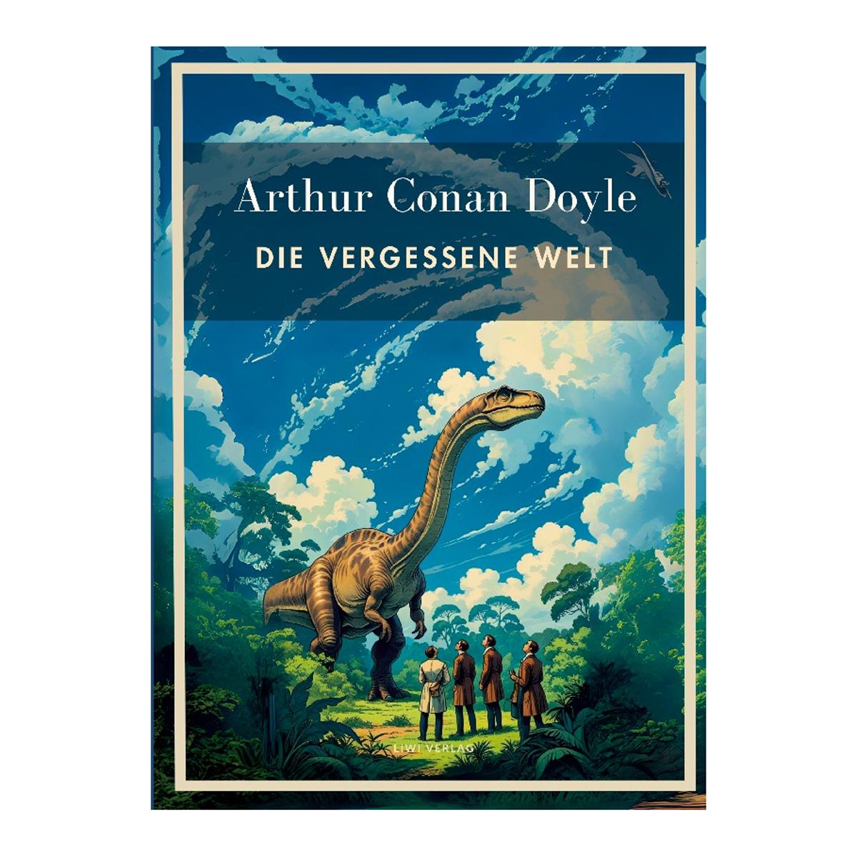 Arthur conan doyle: die vergessene welt.Vollstand 1
