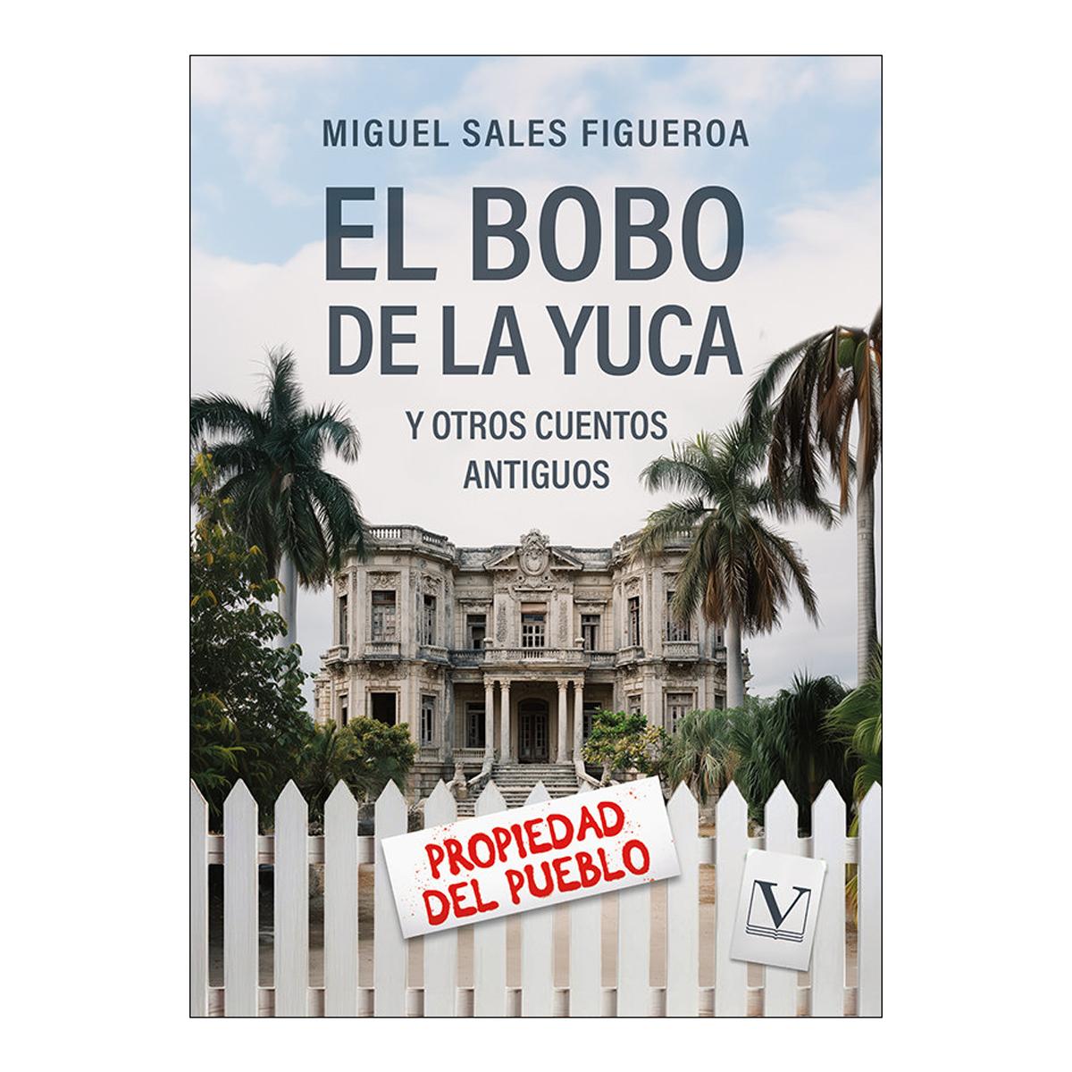El bobo de la yuca y otros cuentos antiguos (Bolso) (Capa mole) 1