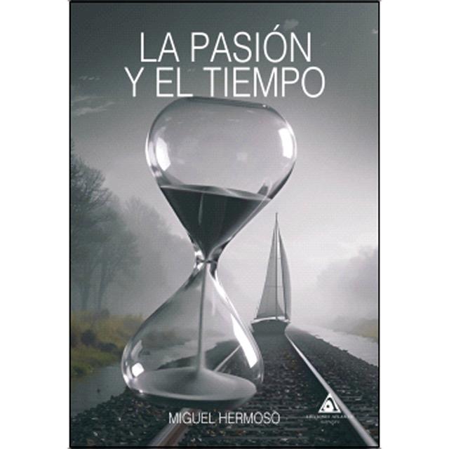 La pasión y el tiempo 1