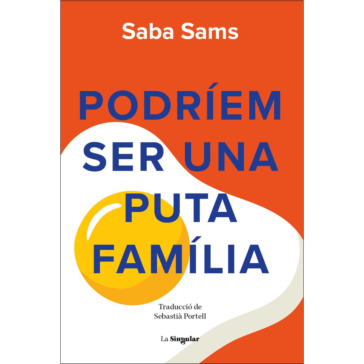 Podríem ser una puta família (Capa mole) 1