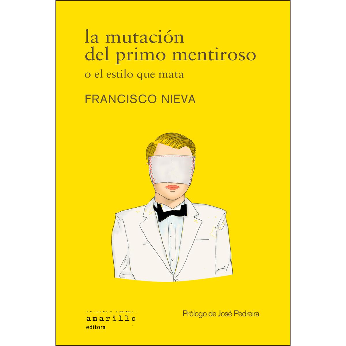 Imagem 0 de La mutación del primo mentiroso o el estilo que mata (Capa mole com abas)