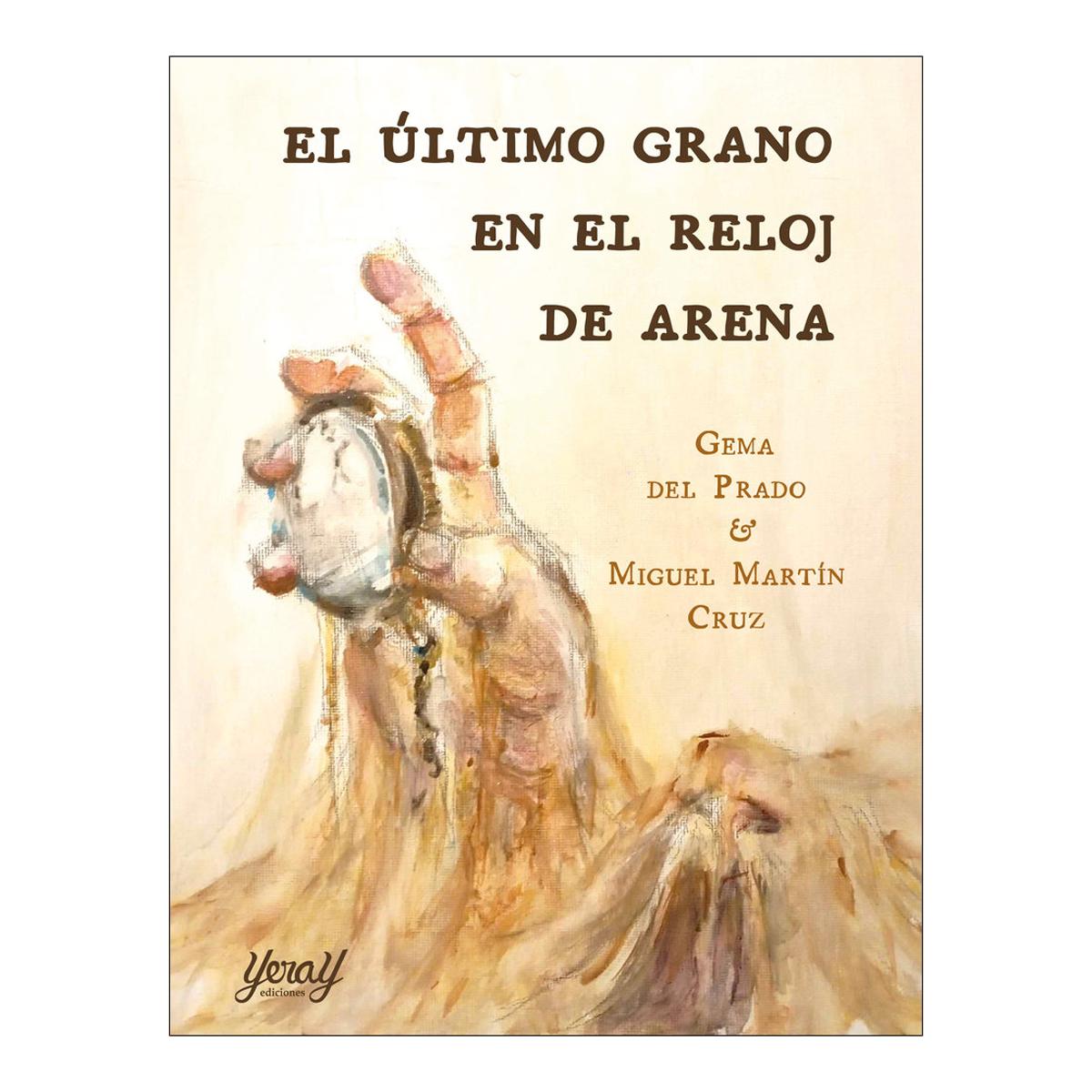 Imagem 0 de EL ÚLTIMO GRANO EN EL RELOJ DE ARENA (Capa mole com abas)