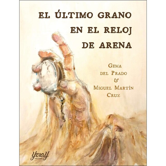 Imagem 0 de EL ÚLTIMO GRANO EN EL RELOJ DE ARENA (Capa mole com abas)