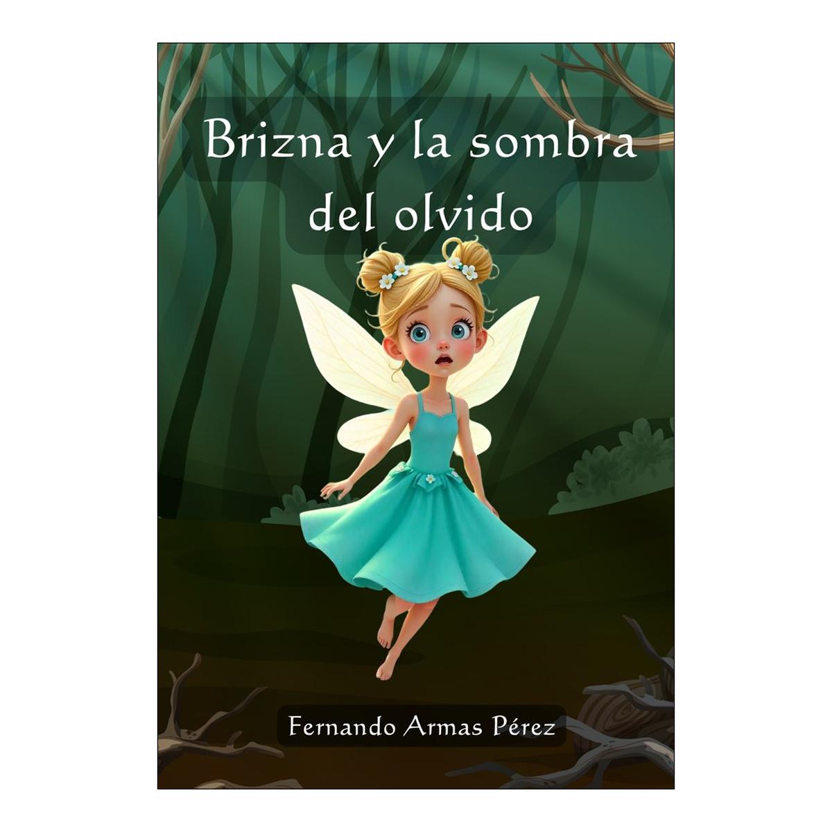 Brizna y la sombra del olvido 1