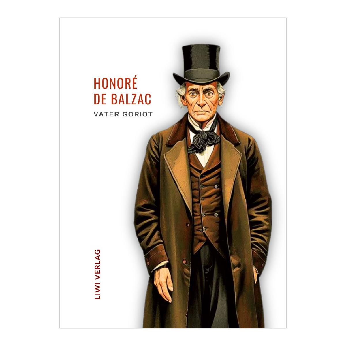 Honoré de balzac: vater goriot.Ungekürzte ausgabe 1
