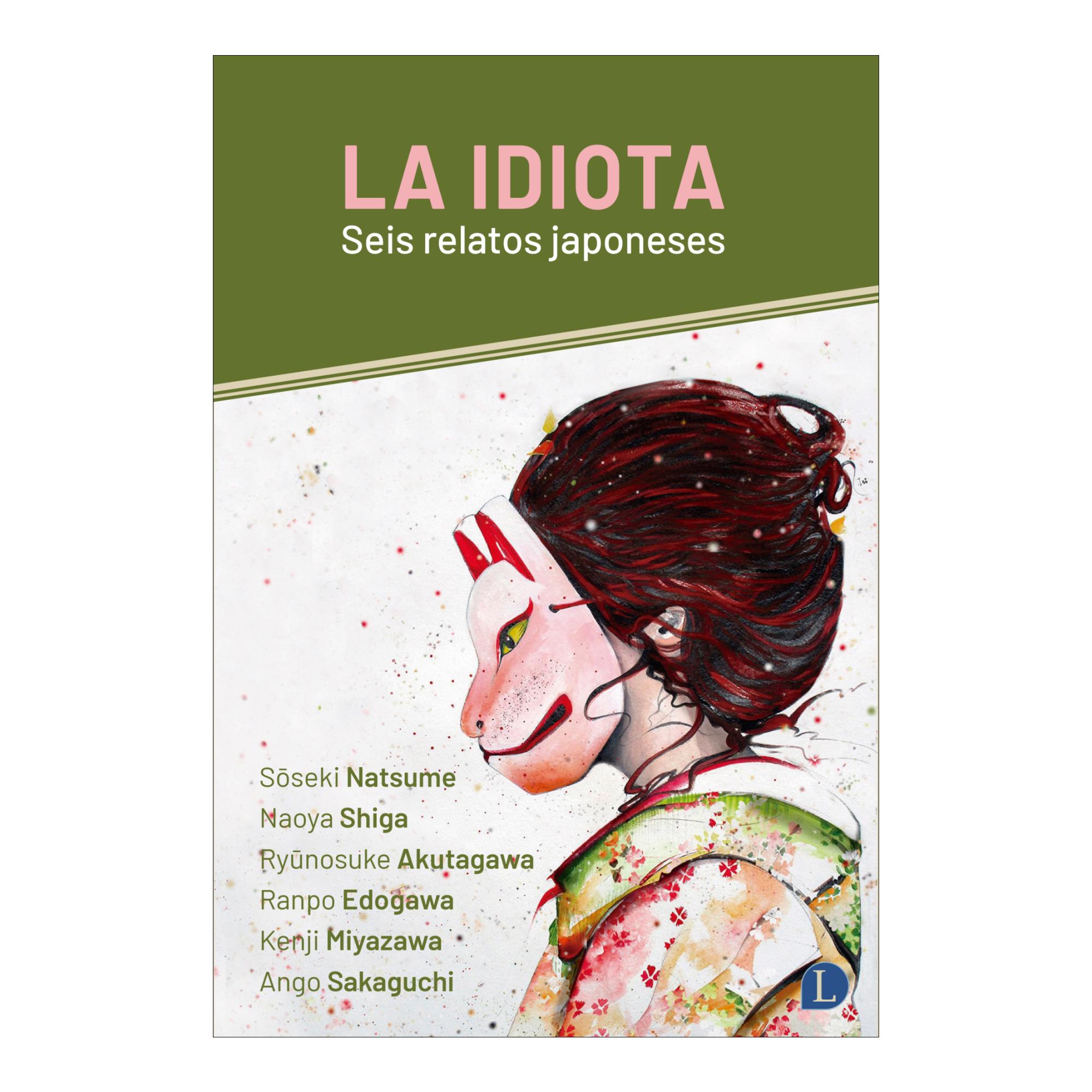 La idiota: Seis relatos japoneses 1
