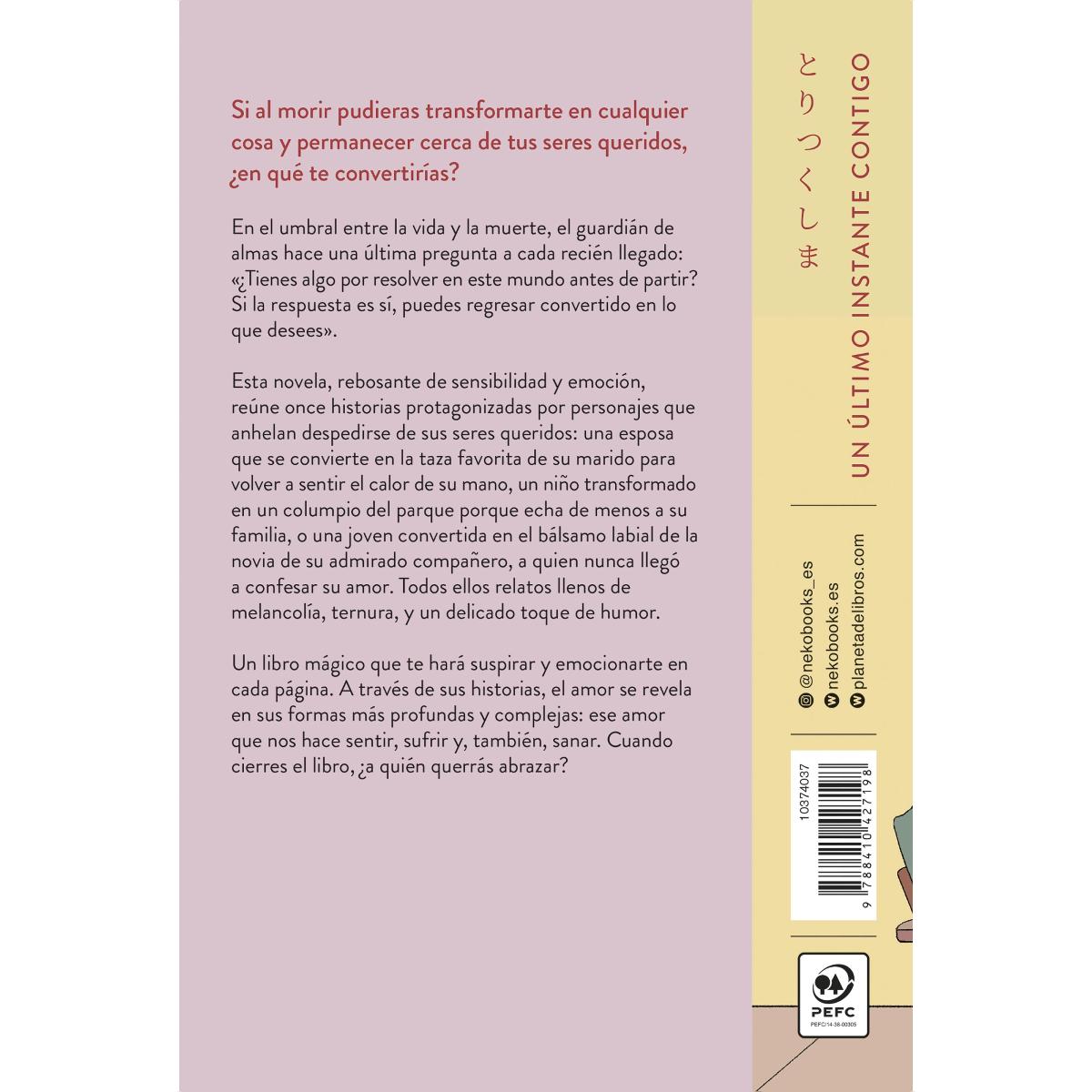 Un último instante contigo: Un lugar entre la vida y la muerte. Un guardián. Una oportunidad para volver (Capa mole com abas) 2