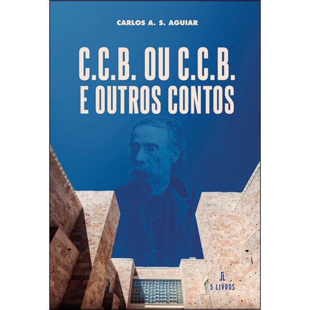 C.C.B.Ou c.C.B.E outros contos 1
