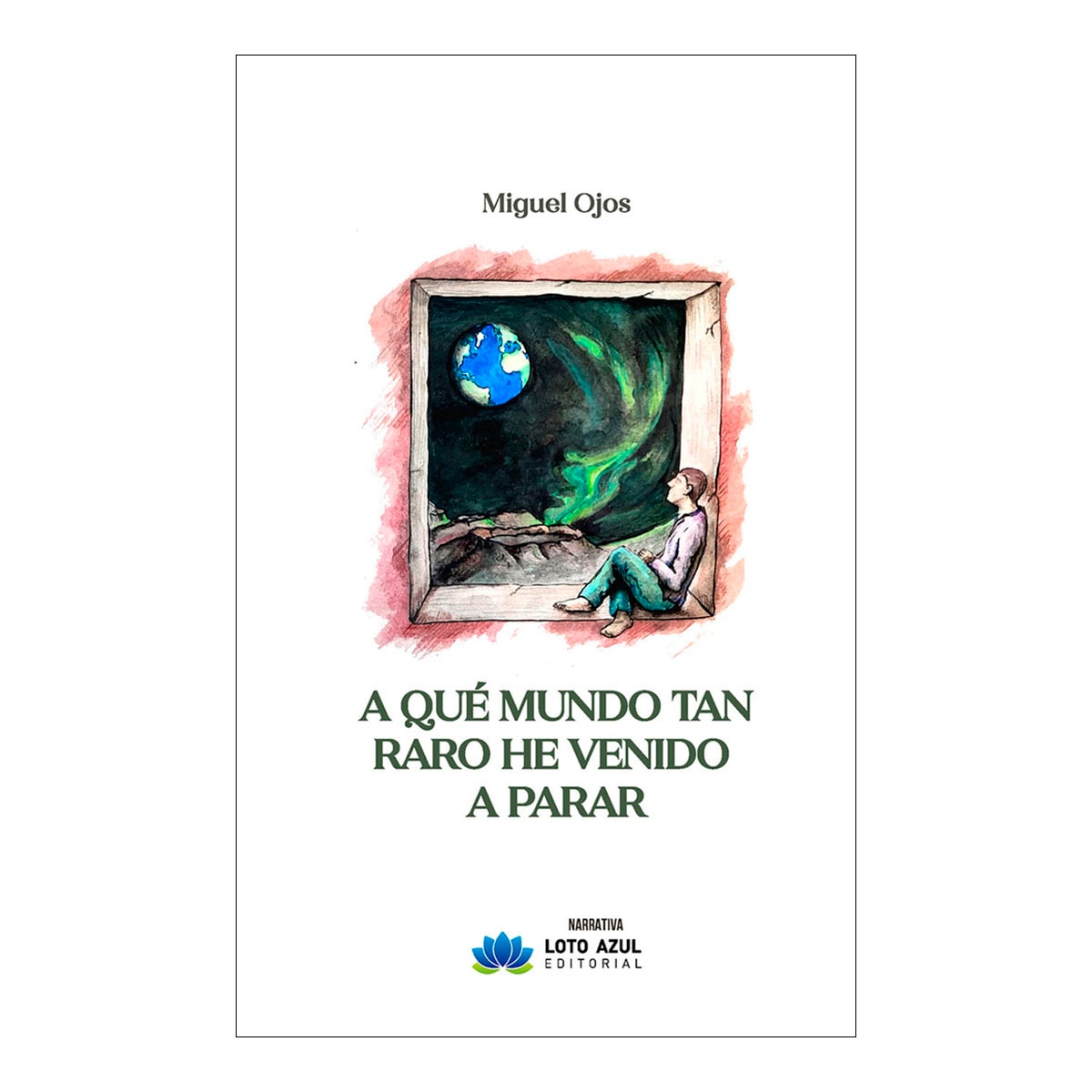 A qué mundo tan raro he venido a parar 1
