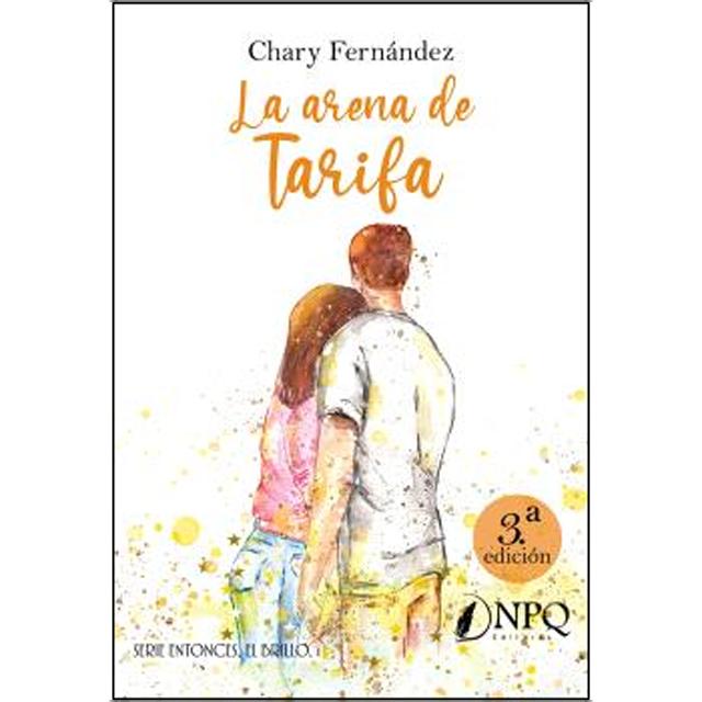 La arena de Tarifa - Bilogía Entonces, el brillo 1 (Capa mole com abas) 1