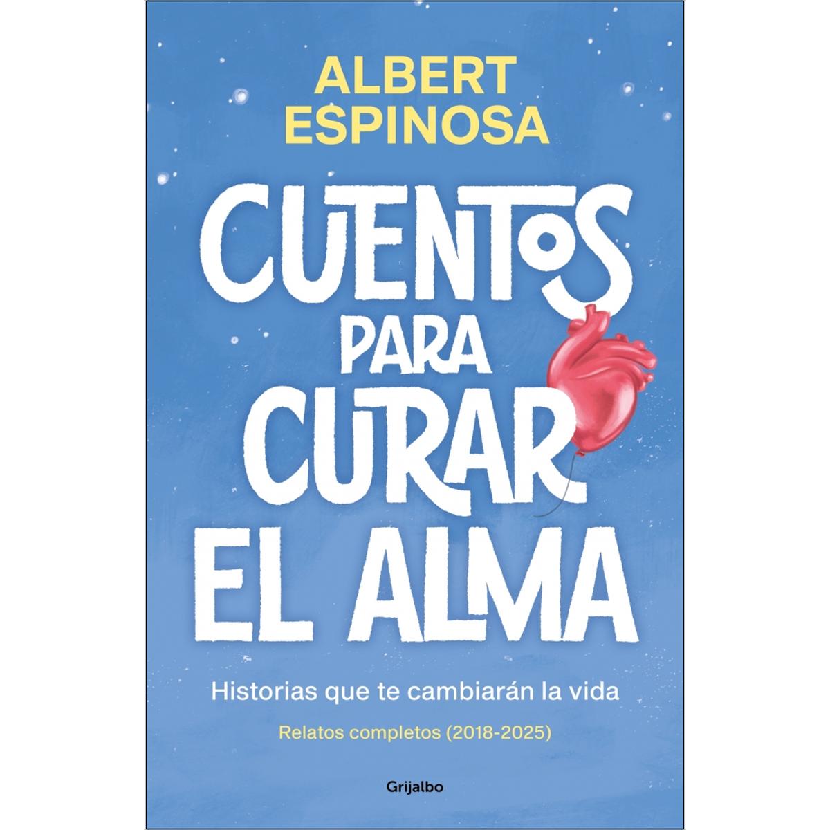 Imagem 0 de Cuentos para curar el alma. Historias que te cambiarán la vida: Contiene: Finales que merecen una historia | Si nos enseñaran a perder, g (Capa dura)