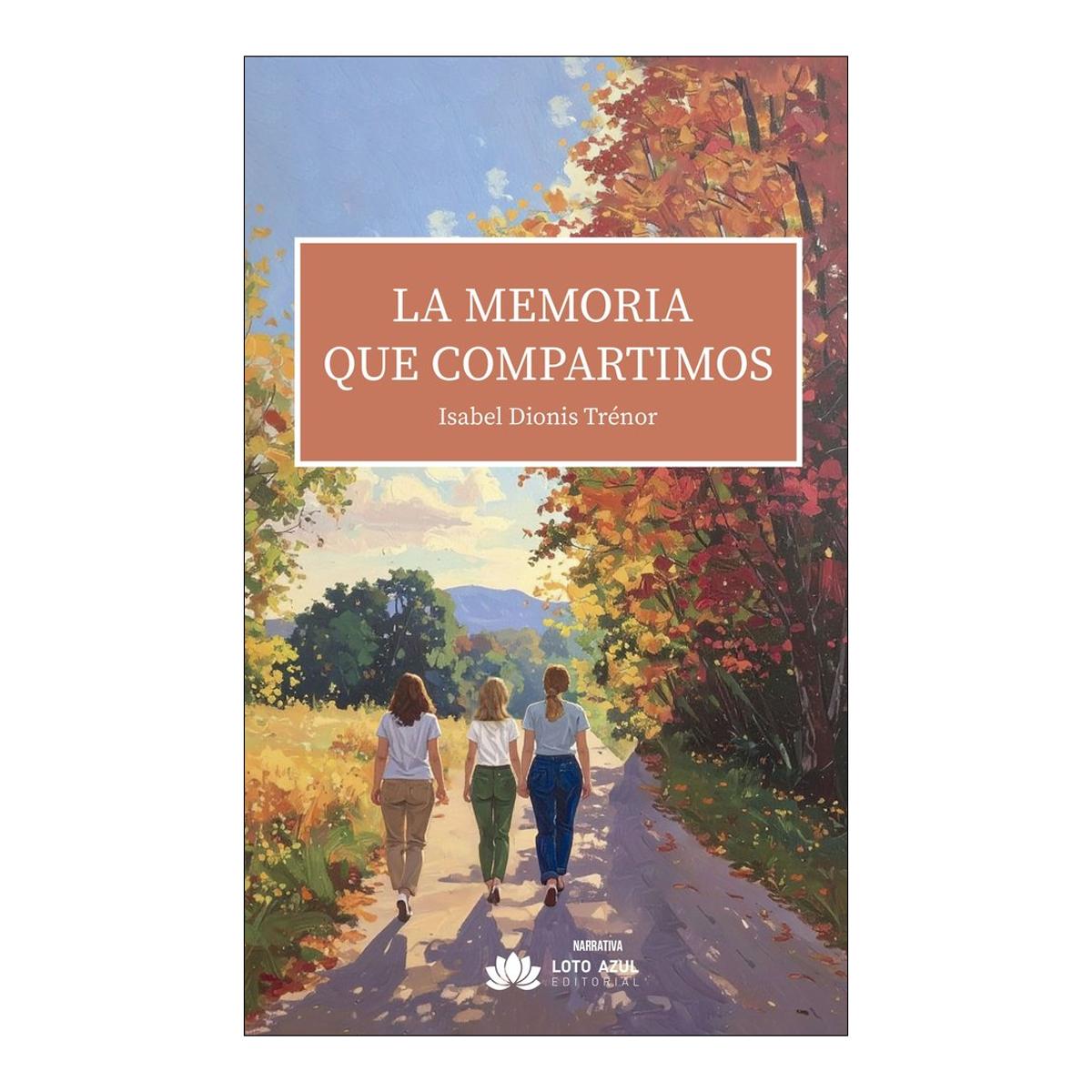 La memoria que compartimos 1