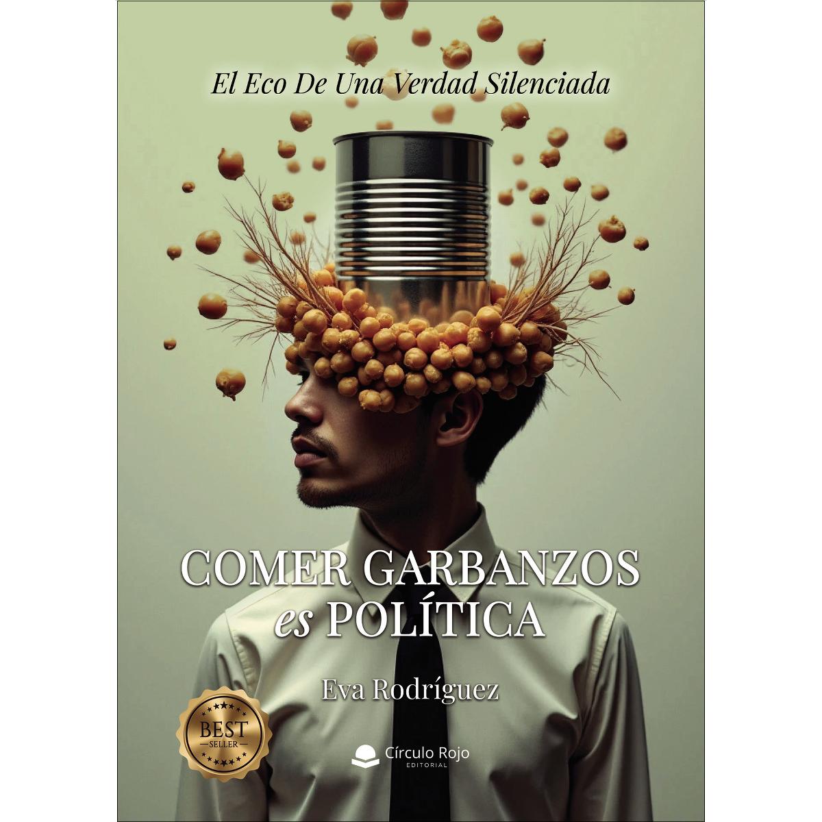Comer Garbanzos es Política 1