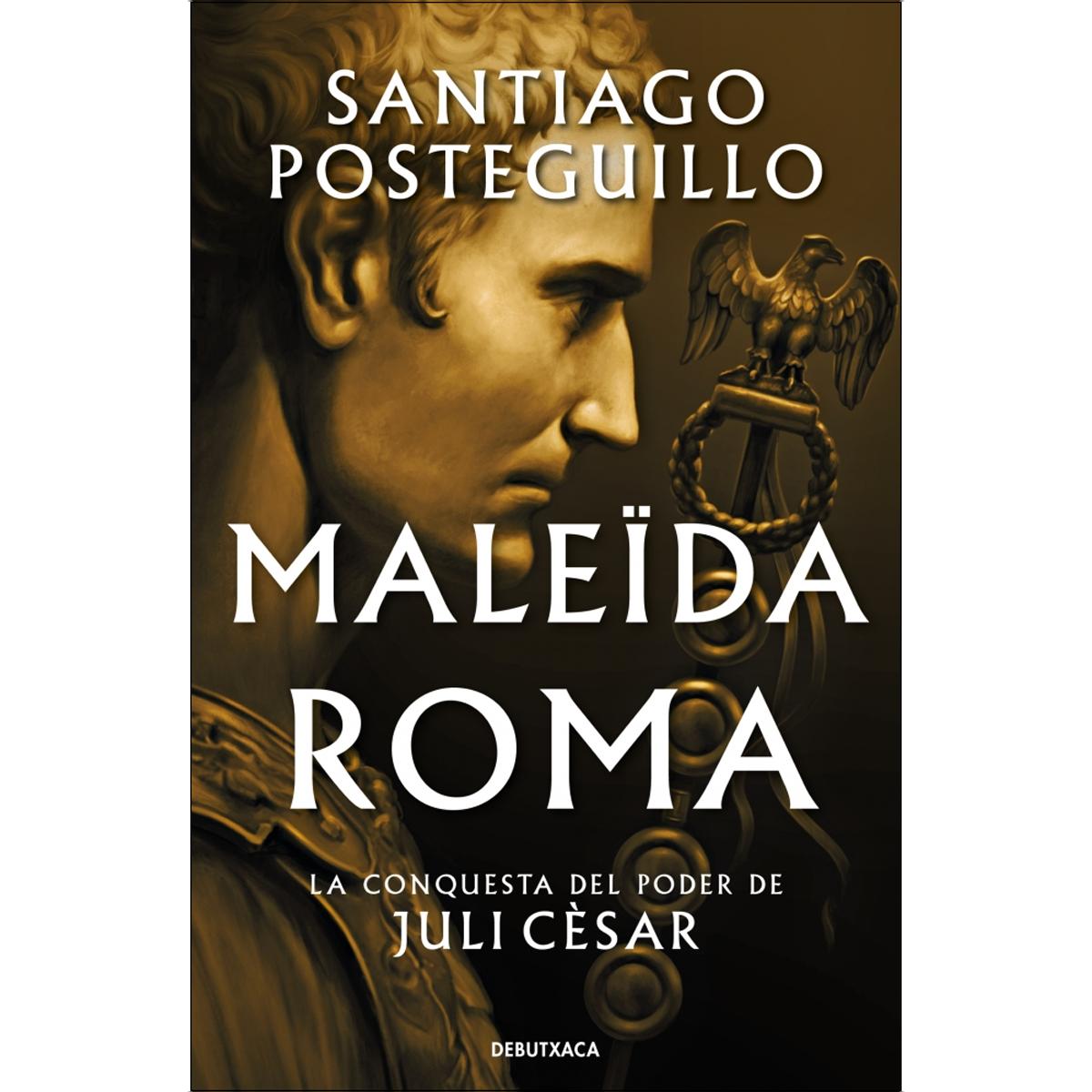 Imagem 0 de Maleïda Roma (Sèrie Juli Cèsar 2): La conquesta del poder de Juli Cèsar