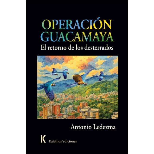 Imagem 0 de Operación guacamaya: El retorno de los desterrados