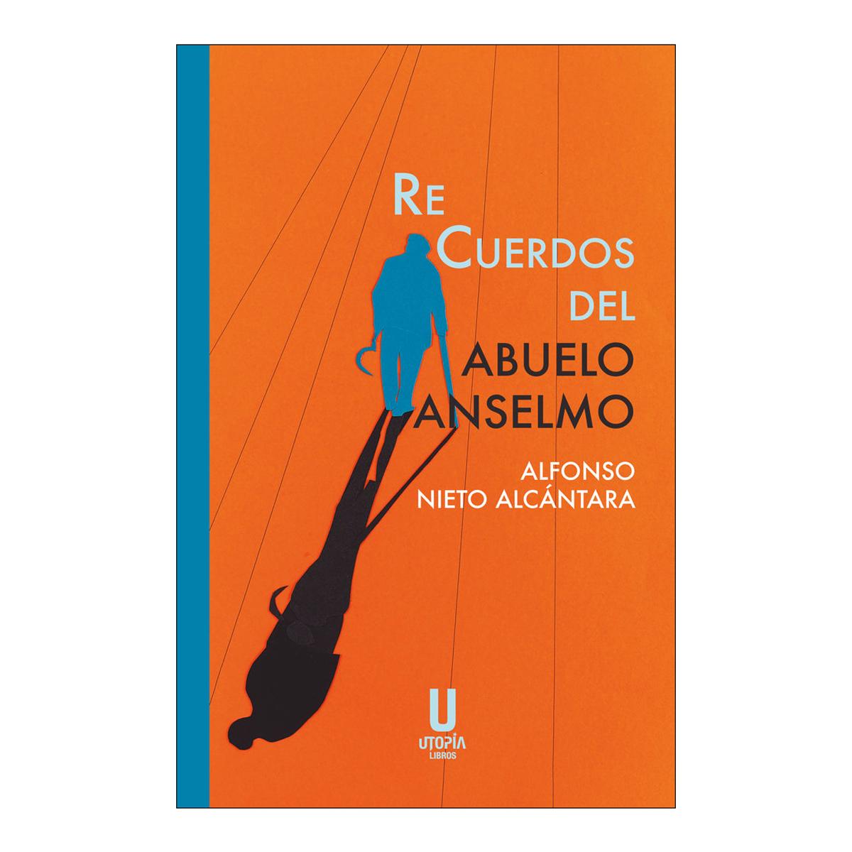 Recuerdos del abuelo anselmo 1