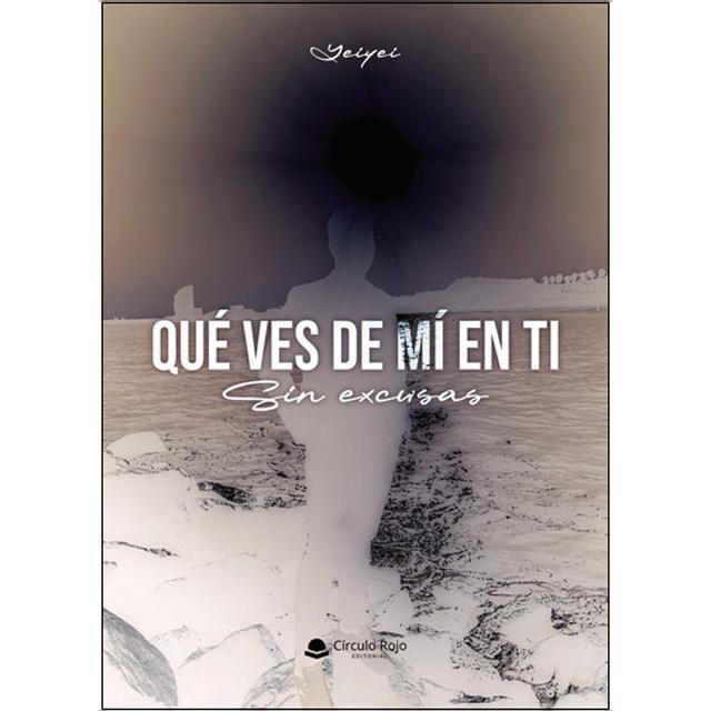 Qué ves de mí en ti. Sin excusas 1