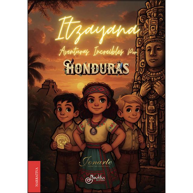 ITZAYANA: Aventuras increíbles por Honduras (Capa mole com abas) 1