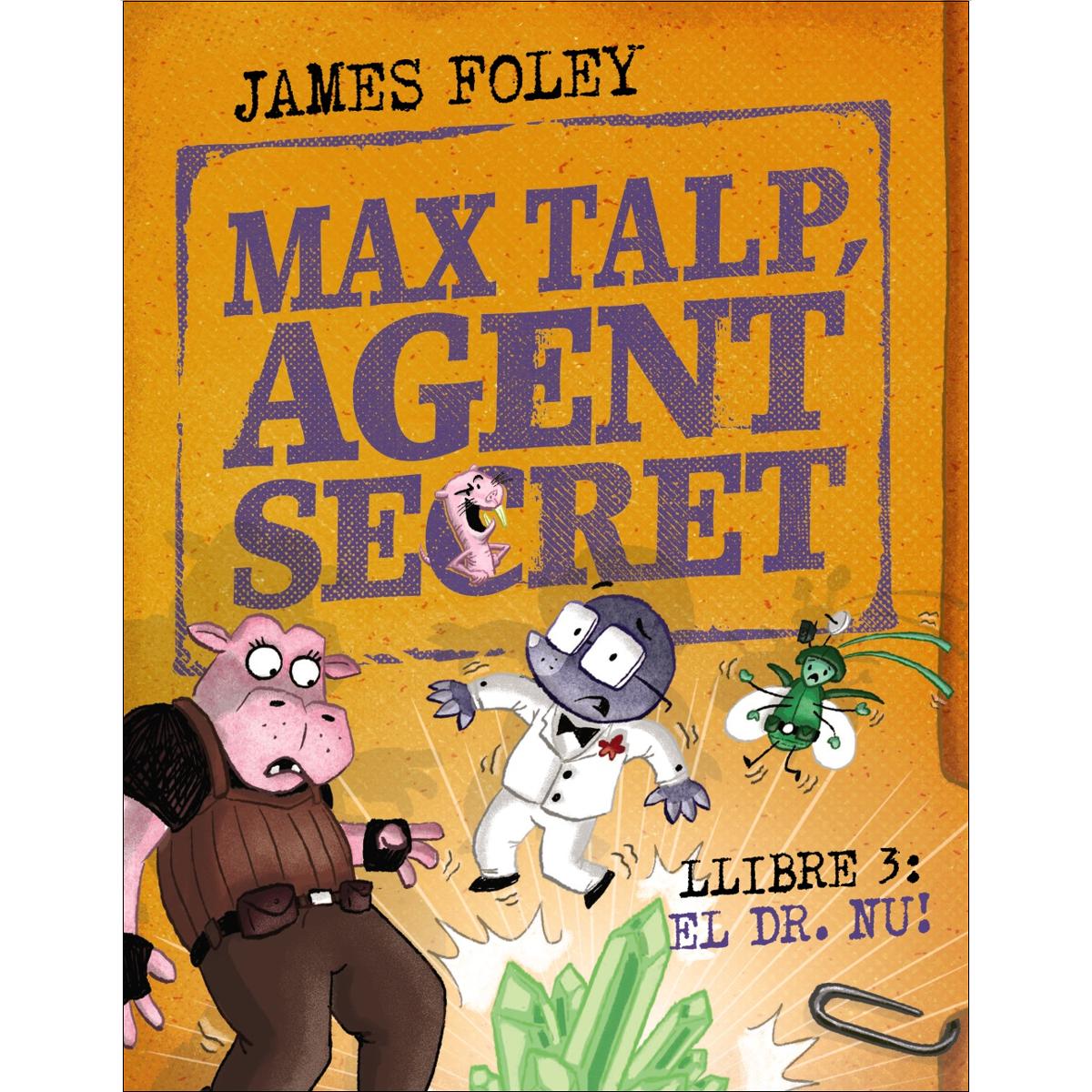 Max talp, agent secret. Llibre 3: Nuet: #3 1